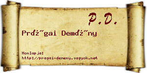 Prágai Demény névjegykártya
